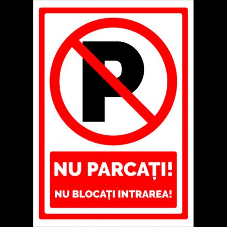 Semn nu parcati nu blocati intrarea